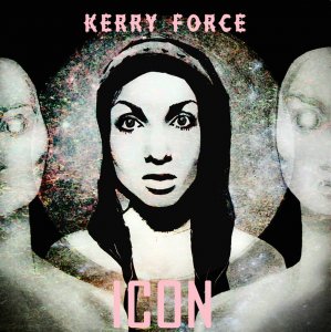 Kerry Force - ICON (2013)