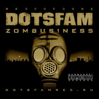 обложка DotsFam - ZombusineSS (2009)