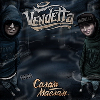 Vendetta - Салам Маслам (2011)