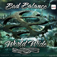 Bad Balance - World Wide (2012)